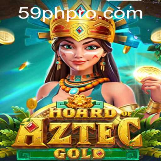 Hoard of Aztec Gold: Unveiling the Mystique of 59PH